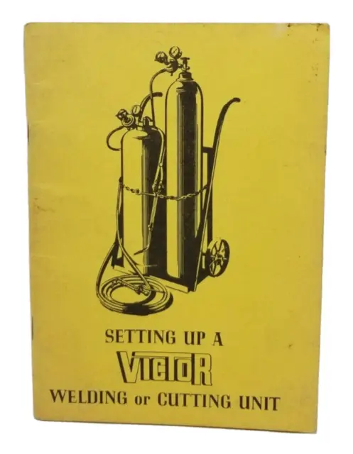 Setting up a Victor Welding or Cutting Unit, Vintage 1963 Booklet (A25)