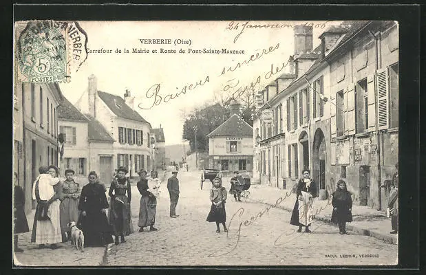 CPA Verberie, Carrefour de la Mairie et Route de Pont-Sainte-Maxence 1906