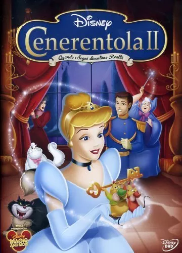 Cenerentola II. Quando i sogni diventano realtà