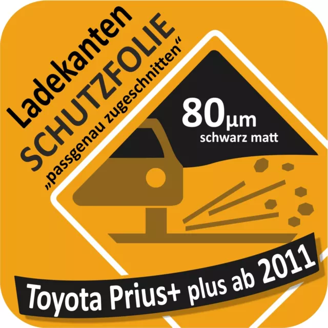 für Toyota Prius+ plus Lackschutzfolie Ladekantenschutz Folie Auto Schutzfolie