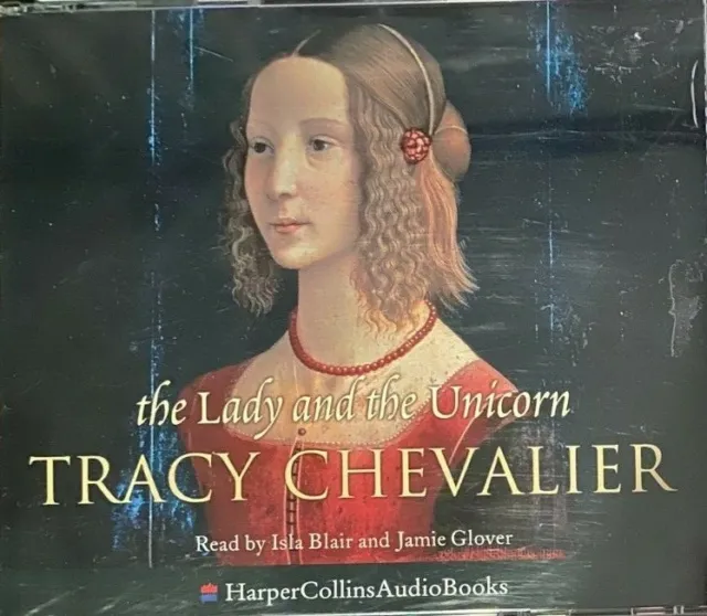 Tracy Chevalier The Lady and The Unicorn Read by Isla Blair CD Audio Book VGC