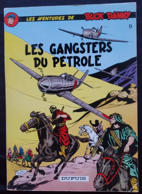 Buck Danny 09 Les Gangsters du Pétrole Broché édition 1974 Hubinon Spirou BE