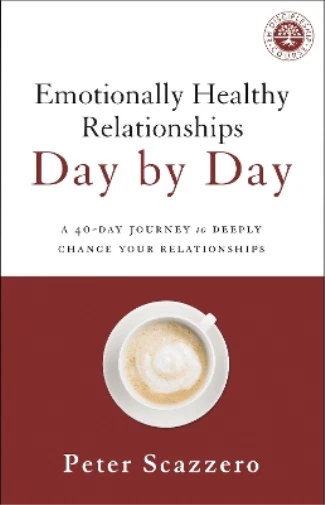 Peter Scazzero Emotionally Healthy Relationships Day by Day (Poche)