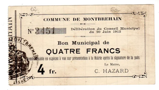 FRANCE Commune de MONTBREHAIN BON MUNICIPAL 4 QUATRE FRANCS 1915