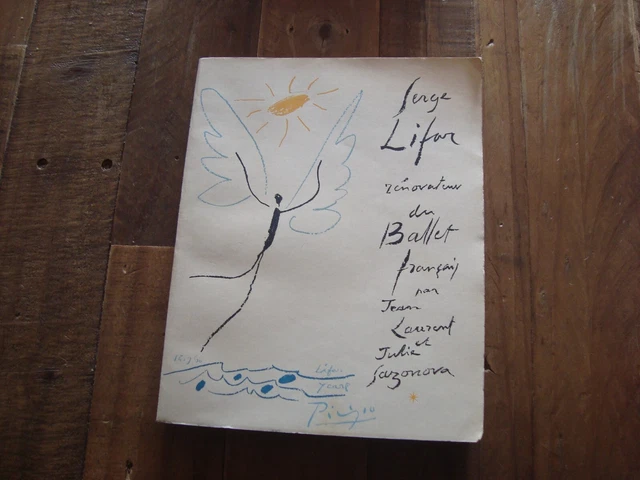 Livre Serge Lifar, Rénovateur Du Ballet - J. Laurent & J. Sazonova - Édition Originale 1960