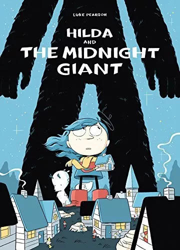 Hilda and the Midnight Giant (Hildafolk Comics): Hilda Book 2 by Luke Pearson