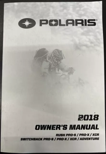 9927985 - Owner’s Manual For 2018 Polaris Snowmobiles - Sleds Covered In Details