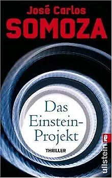 Das Einstein-Projekt von José Carlos Somoza | Buch | Zustand gut