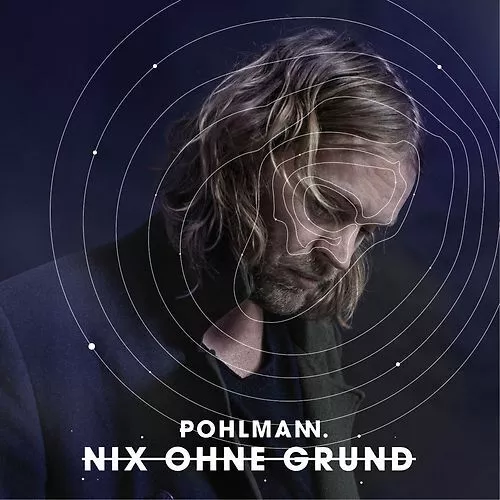 Pohlmann. - Nix Ohne Grund