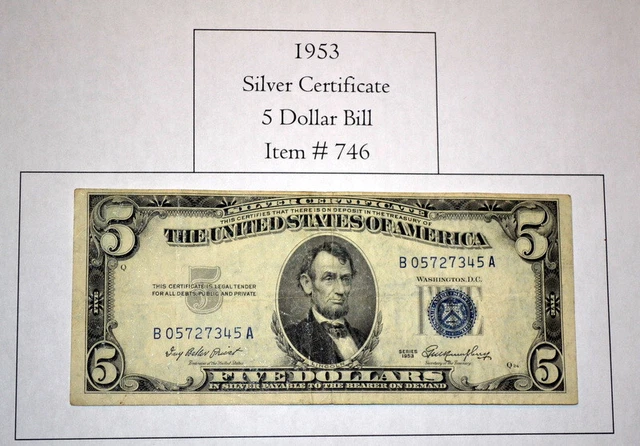 1953 Five Dollar Silver Certificate, # 746, silver certificates, dollar bills