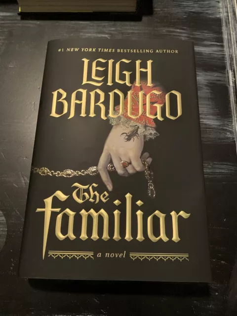 The Familiar : A Novel by Leigh Bardugo (2024, Hardcover) Sprayed Edges 1st Edit