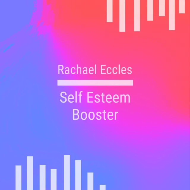 Self Esteem Boost Feel Good About Yourself Self-Esteem Hypnotherapy Hypnosis CD