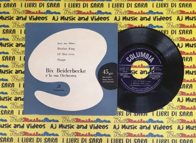 LP 45 7"BIX BEIDERBECKE Jazz me blues Rhythm king Ol'man river Margie COLUMBIA