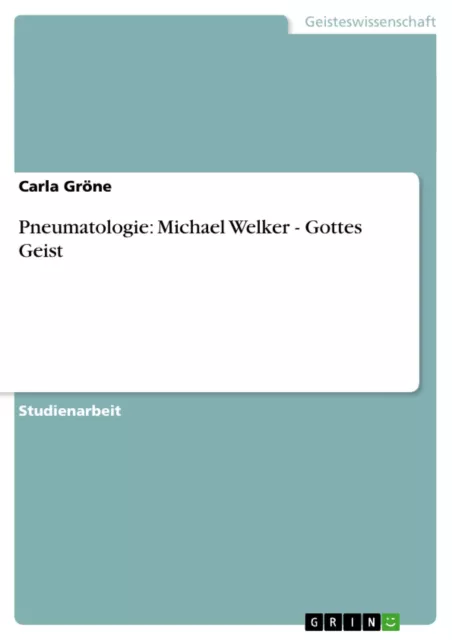 Pneumatologie: Michael Welker - Gottes Geist | Buch | 9783640256051