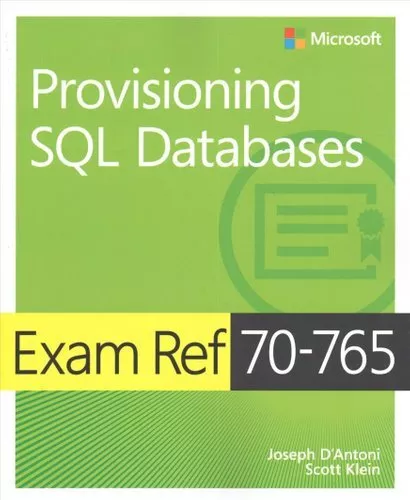 Exam Ref 70-765 Provisioning SQL Databases by Joseph D'Antoni 9781509303816