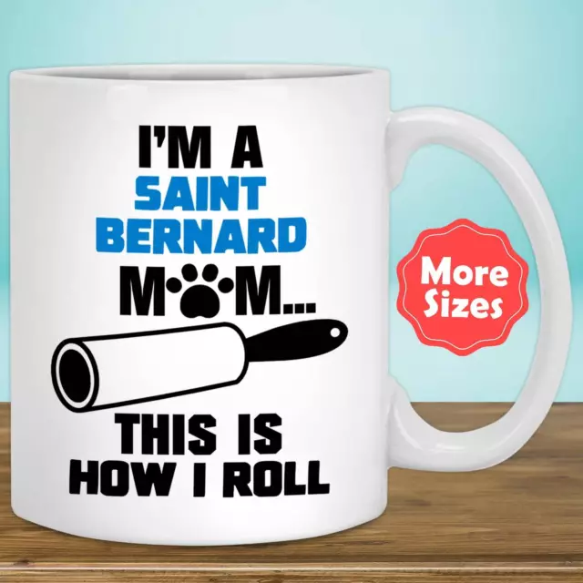 Funny Saint Bernard Gifts St Bernard Mug Coffee Cup St Bernard Mom St Bernard