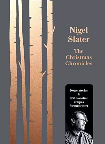 The Christmas Chronicles by Slater, Nigel, NEW Book, FREE & FAST Delivery, (Hard