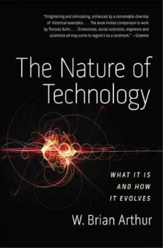W.Brian Arthur Nature of Technology (Taschenbuch)