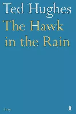 The Hawk in the Rain, Ted Hughes,  Paperback