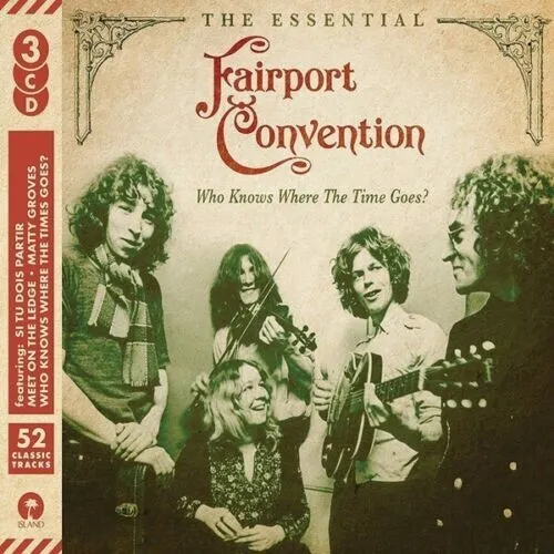 Fairport Convention ~ The Essential ( Best Of )  NEW AND SEALED 3xCD Folk Rock
