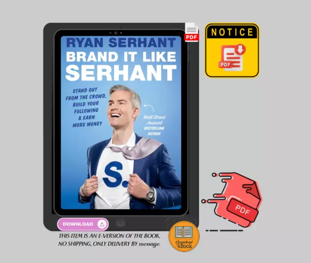 Brand It Like Serhant: Stand Out From the Crowd, Build Your Following