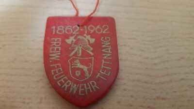 ANSTECKER 100 JAHRE Freiwillige Feuerwehr Tettnang 1962 EUR 1,00