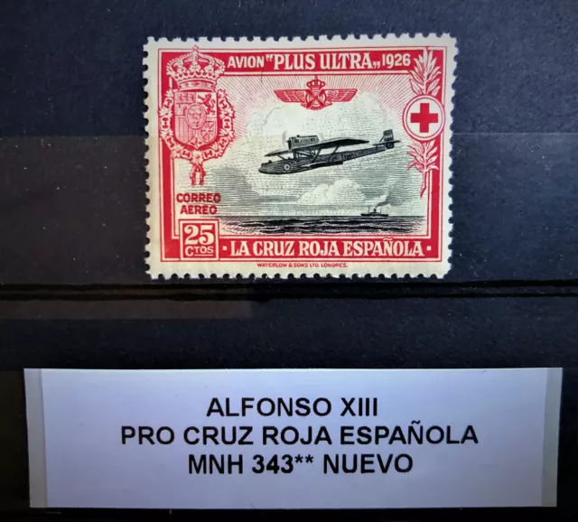 SELLO ESPAÑA 1926 ALFONSO XIII. NUEVO 343** MNH 25 c PRO CRUZ ROJA ESPAÑOLA