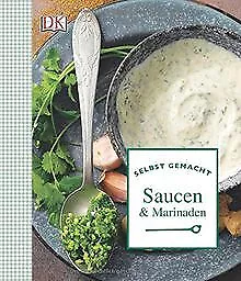 Selbst gemacht: Saucen & Marinaden von - | Buch | Zustand sehr gut