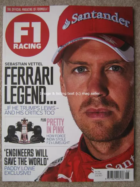 F1 Racing June 2017 Sebastian Vettel Force India Paddy Lowe Romain Grosjean Ocon