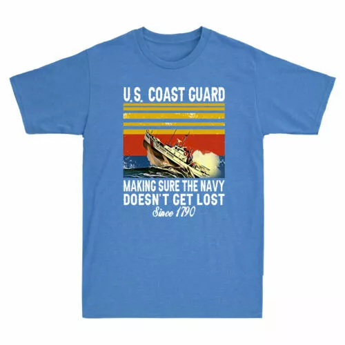 US Coast Guard Making Sure The Navy Doesn't Get Lost Since 1790 Men's T-Shirt