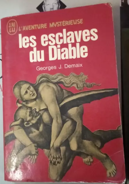 Les esclaves du Diable Georges Demaix Aventure mystérieuse / ésotérisme