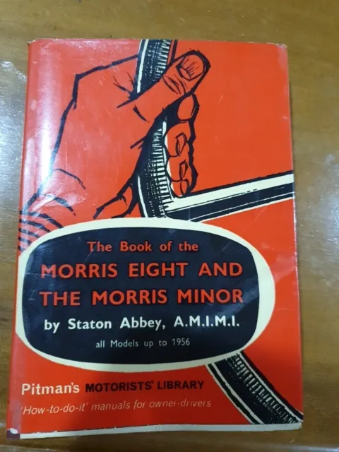 Pitmans The Book Of The Morris Eight And Morris Minor Up To 1956