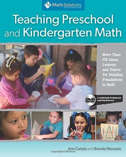 TEACHING PRESCHOOL AND KINDERGARTEN MATH: MORE THAN 175 By Ann Carlyle ...