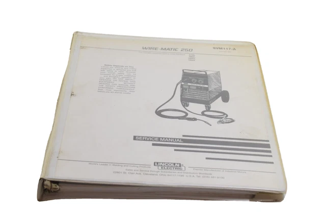Lincoln Svm117-A Service Manual. Wire-Matic 250, Code 9799/9800/10003/10004. 95