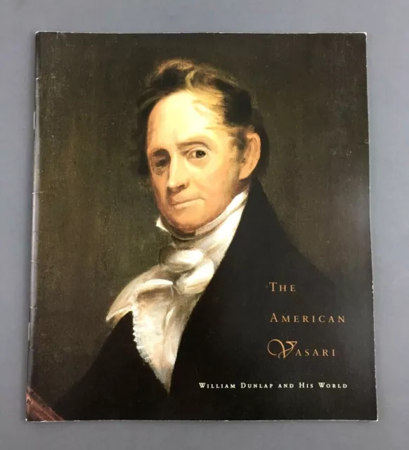 William Dunlap And His World Art Exhibition Catalog Hirschl Alder NYC 1998 1999