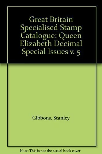 Queen Elizabeth Decimal Special Issues (v. 5) (Great Britain Specialised Stamp C