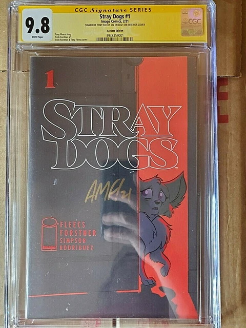 Stray Dogs #1 CGC 9.8 SS Signed By Tony Fleecs Acetate Variant Cover