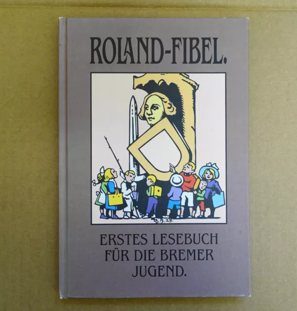 Buch Roland-Fibel ~ Erstes Lesebuch für die Bremer Jugend  * Neuwertig *