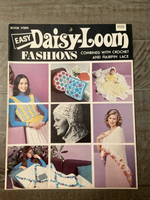 Easy Daisy Loom Fashions Crochet Directions Magazine 23 Pages Vintage