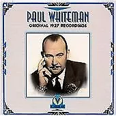 Paul Whiteman : Original 1927 Recordings CD Incredible Value and Free Shipping!