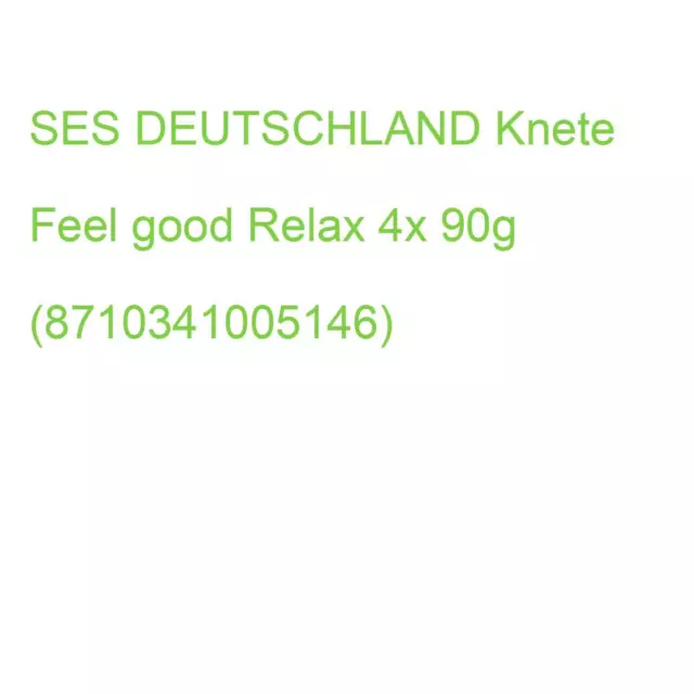 SES DEUTSCHLAND Knete Feel good Relax 4x 90g (8710341005146)