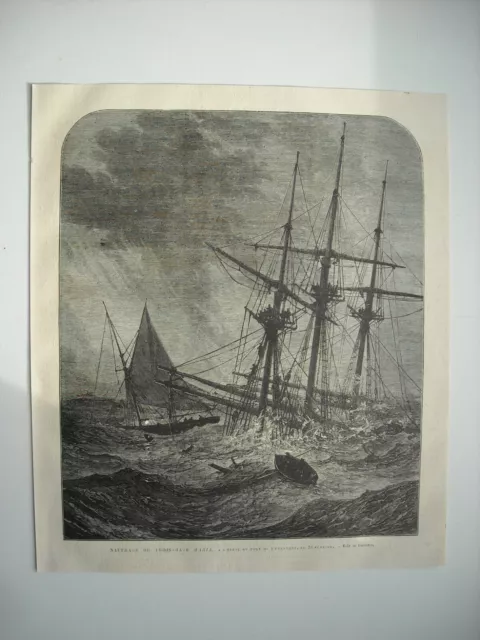 1877 Engraving. Shipwreck Of The Three Mats Maria, West Of The Port Of Dunkirk,.....