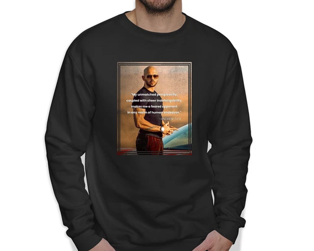 ANDREW TATE Quote Jumper Motivational Inspired Sweater Shirt Top G Hustle Grind