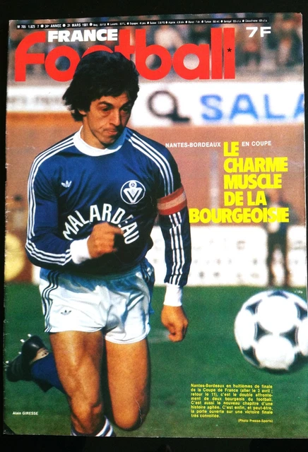 FRANCE FOOTBALL DU 31/3/1981; Nantes-Bordeaux/ Boyron l'étranger