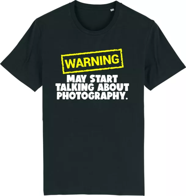 Warning May Start Talking About PHOTOGRAPHY Cameras Funny Slogan Unisex T-Shirt