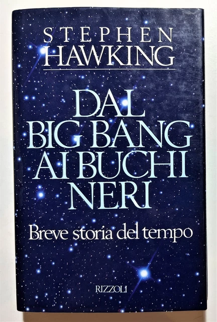Stephen W. Hawking - Dal Big Bang ai Buchi neri - ed. 1988