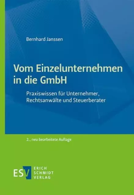 Vom Einzelunternehmen in die GmbH Bernhard Janssen