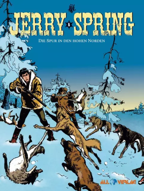 Jerry Spring 6 | Jijé | Die Spur in den hohen Norden | Buch | 64 S. | Deutsch
