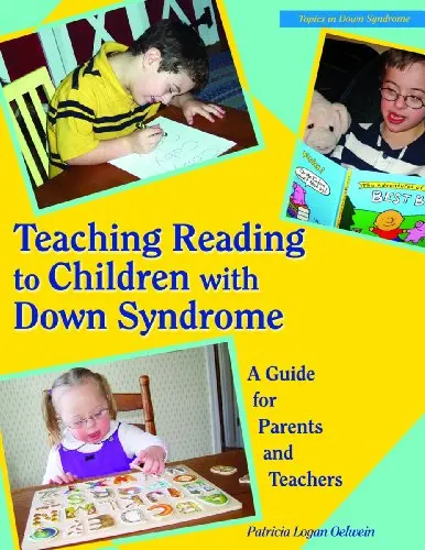 Teaching Reading to Children with Down Syndrome: A Guide for Parents and Teacher