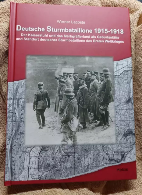 Lacoste: Deutsche Sturmbataillone 1915-1918 im Markgräflerland + Kaiserstuhl